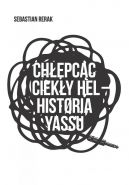 Okadka - Chepcc cieky hel: Historia yassu