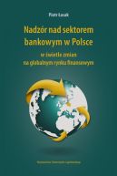 Okadka - Nadzr nad sektorem bankowym w Polsce w wietle zmian na globalnym rynku finansowym