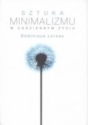 Okładka książki - Sztuka minimalizmu w codziennym życiu