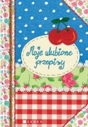 Okadka ksiki - Moje ulubione przepisy