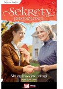 Okadka - Sekrety przeszoci. Tom. 19. Skrzyowane drogi