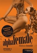 Okadka - AlphaFemale. Wydanie II rozszerzone
