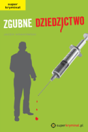 Okadka ksizki - Zgubne dziedzictwo