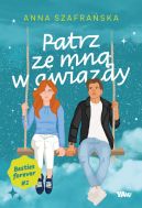 Okładka ksiązki - Patrz ze mną w gwiazdy. Besties forever, część 2