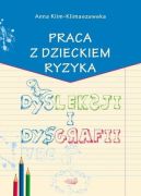 Ok�adka - Praca z dzieckiem ryzyka dysleksji i dysgrafii 
