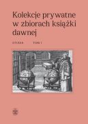 Okadka - Kolekcje prywatne w zbiorach ksiki dawnej. Studia