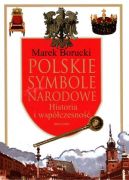 Ok�adka - Polskie symbole narodowe. Historia i wsp�czesno��