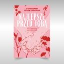 Okadka - Najlepsze przed Tob. O dojrzaej sztuce kochania