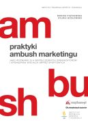 Ok�adka - Praktyki ambush marketingu jako wyzwanie dla wsp�czesnych organizator�w i sponsor�w wielkich imprez sportowych