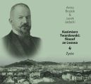 Okładka - Kazimierz Twardowski : Filozof ze Lwowa. Życie