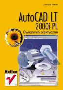 Okadka - AutoCAD LT 2000i PL. wiczenia praktyczne