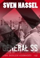 Okładka ksiązki - Generał SS. Karny Batalion Wehrmachtu