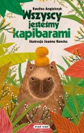 Okadka ksizki - Wszyscy jestemy kapibarami