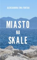 Okładka książki - Miasto na Skale