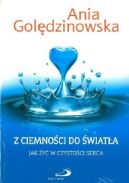 Okładka - Z ciemności do światła: Jak żyć w czystości serca