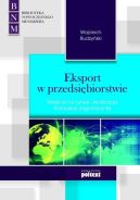 Okładka - Eksport w przedsiębiorstwie . Wejście na rynek i realizacja transakcji zagranicznej