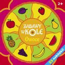 Ok�adka ksi�zki - Zabawy w kole. Owoce 