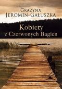 Okładka książki - Kobiety z Czerwonych Bagien