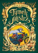 Okadka ksizki - Tymek i Mistrz tom 2 - wydanie zbiorcze