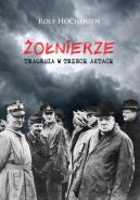 Okadka ksizki - onierze. Tragedia w trzech aktach