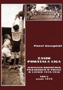 Okadka - Zanim powstaa liga, tom I: sezon 1919