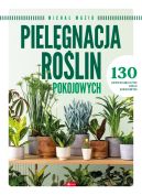 Okładka - Pielęgnacja roślin pokojowych