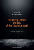 Okadka - Twentieth-Century Models of the Theatrical Work