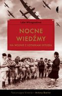 Ok�adka - Nocne wied�my na wojnie z lotnikami Hitlera