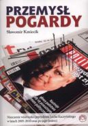 Okadka - Przemys pogardy: Niszczenie wizerunku prezydenta Lecha Kaczyskiego w latach 2005-2010 oraz po jego mierci