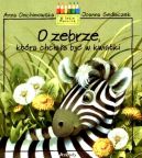 Okadka - O zebrze, ktra chciaa by w kwiatki