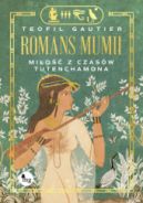 Ok�adka ksi�zki - Romans mumii: mi�o�� z czas�w Tutenchamona