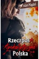 Okadka - RzeczpostApokaliptyczna Polska