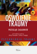 Ok�adka - Oswojenie traumy. Przegl�d zagadnie�