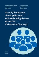 Okadka - Materiay do nauczania zdrowia publicznego na kierunku pielgniarstwo metod PBL (Problem Based Learning)