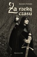 Okładka książki - Za rzeką czasu