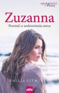 Okładka - Zuzanna. Opowieść o uzdrowieniu serca