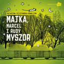 Okładka książki - Majka, Marcel i Rudy Myszor 