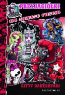 Okadka ksizki - Monster High (tom 4).  Przyjaciki na zawsze razem
