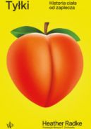 Okadka - Tyki. Historia ciaa od zaplecza