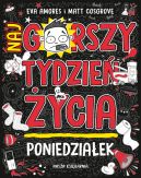 Okadka ksizki - Poniedziaek. Najgorszy tydzie ycia