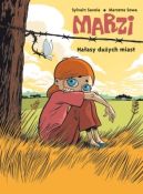 Okładka książki - Marzi. Hałasy dużych miast