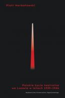 Ok�adka - Polskie �ycie teatralne we Lwowie 1939-1946