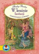 Okadka ksizki - Czarodziejskie opowieci. W krainie fantazji