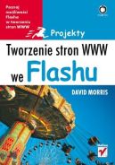 Okadka ksizki - Tworzenie stron WWW we Flashu. Projekty