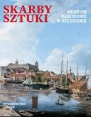 Okadka ksizki - Skarby sztuki. Muzeum Narodowe w Szczecinie