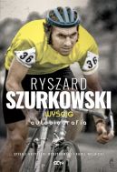 Okadka - Ryszard Szurkowski. Wycig. Autobiografia