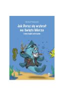 Ok�adka - Jak Dorsz si� wybra� na �wi�to Morza
