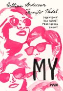 Okadka - My. Przewodnik dla kobiet pragncych zmiany