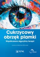 Ok�adka - Cukrzycowy obrz�k plamki. Wsp�czesne algorytmy terapii.