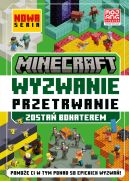 Ok�adka ksi�zki - Minecraft. Wyzwanie przetrwanie. Zosta� bohaterem